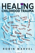 Cover: Healing Childhood Trauma - Loving Healing Press