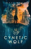 Cover: Cynetic Wolf - Myrmani LLC