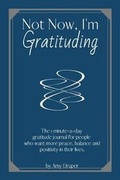 Cover: Not Now, I'm Gratituding - Lapdog Publishing
