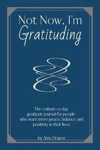 Enlarge image Cover: Not Now, I'm Gratituding - Lapdog Publishing