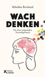 Cover: Wach denken - Edition Einwurf GmbH