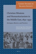 Cover: Christian Missions and Humanitarianism in The Middle East, 1850-1950 - Brill