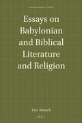 Cover: Essays on Babylonian and Biblical Literature and Religion - Brill