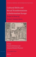 Cover: Cultural Shifts and Ritual Transformations in Reformation Europe - Brill