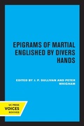Cover: Epigrams of Martial Englished by Divers Hands - University of California Press