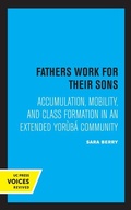 Cover: Fathers Work for Their Sons - University of California Press