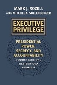 Enlarge image Cover: Executive Privilege - University Press of Kansas