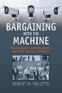Enlarge image Cover: Bargaining with the Machine - University Press of Kansas