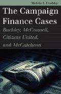 Cover: The Campaign Finance Cases - University Press of Kansas