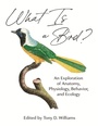 Cover: What Is a Bird? - Princeton University Press