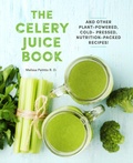 Cover: The Celery Juice Book: Volume 2 - Chartwell Books