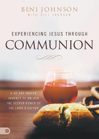 Enlarge image Cover: Experiencing Jesus through Communion - Destiny Image