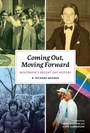 Bild: Coming Out, Moving Forward - Wisconsin Historical Society Press