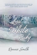 Cover: The Last White Ruby - Plenus Gratia Publications