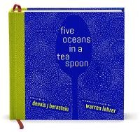 Enlarge image Cover: Five Oceans in a Teaspoon - Paper Crown Press