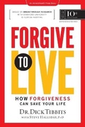 Cover: Forgive to Live - Adventhealth Press