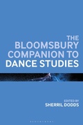 Cover: The Bloomsbury Companion to Dance Studies - Bloomsbury Academic