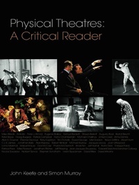 Enlarge image Cover: Physical Theatres: A Critical Reader - Routledge