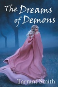 Cover: The Dreams of Demons (Legends of the Pale, #3) - Legends of the Pale