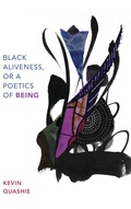 Cover: Black Aliveness, or a Poetics of Being - Duke University Press