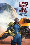 Cover: Strange Worlds, Near and Far - Wildside Press