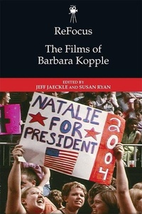 Enlarge image Cover: ReFocus: The Films of Barbara Kopple - Edinburgh University Press