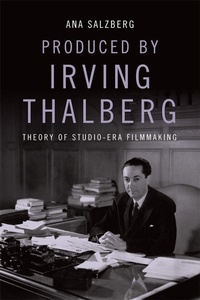 Abbildung von: Produced by Irving Thalberg - Edinburgh University Press