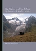 Cover: Rhetoric and Symbolism of Forms in Romantic Music - Cambridge Scholars Publishing