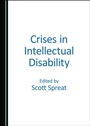 Cover: Crises in Intellectual Disability - Cambridge Scholars Publishing