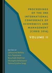 Abbildung von: Proceedings of the 3rd International Conference of Economics and Management (CIREG 2016) Volume II - Cambridge Scholars Publishing