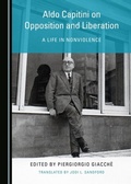 Cover: Aldo Capitini on Opposition and Liberation - Cambridge Scholars Publishing
