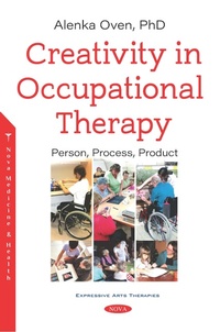 Abbildung von: Creativity in Occupational Therapy: Person, Process, Product - Nova Science Publishers Inc