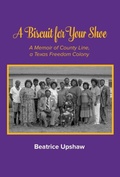 Cover: A Biscuit for Your Shoe - University of North Texas Press,U.S.