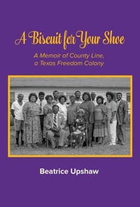 Enlarge image Cover: A Biscuit for Your Shoe - University of North Texas Press,U.S.