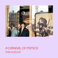 Cover: A Carnival of Mimics - powerHouse Books,U.S.