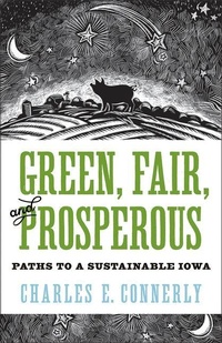 Enlarge image Cover: Green, Fair, and Prosperous - University of Iowa Press