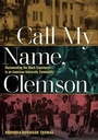 Bild: Call My Name, Clemson - University of Iowa Press
