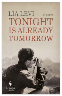 Enlarge image Cover: Tonight Is Already Tomorrow - Europa Editions
