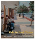 Cover: Ode to East Texas - Texas A & M University Press