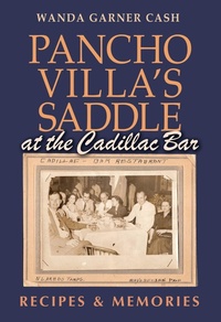 Abbildung von: Pancho Villa's Saddle at the Cadillac Bar - Texas A & M University Press