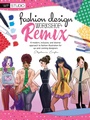 Cover: Fashion Design Workshop: Remix - Walter Foster Publishing