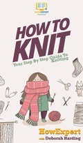 Cover: How To Knit - HowExpert
