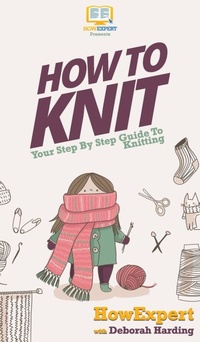 Enlarge image Cover: How To Knit - HowExpert