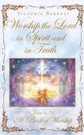 Cover: Worship the Lord in Spirit and in Truth - Christian Faith