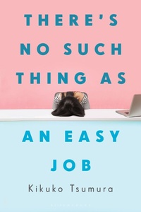 Abbildung von: There's No Such Thing as an Easy Job - Bloomsbury Publishing