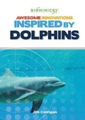 Cover: Awesome Innovations Inspired by Dolphins - Mitchell Lane Publishers