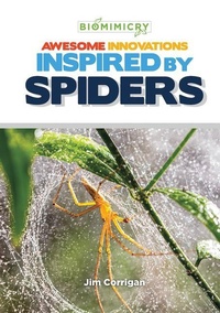 Enlarge image Cover: Awesome Innovations Inspired by Spiders - Mitchell Lane Publishers