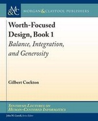 Enlarge image Cover: Worth-Focused Design, Book 1 - Morgan & Claypool Publishers