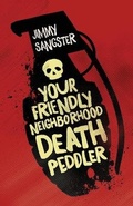 Cover: Your Friendly Neighborhood Death Peddler - Brash Books