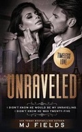 Cover: Unraveled - MJ Fields Books